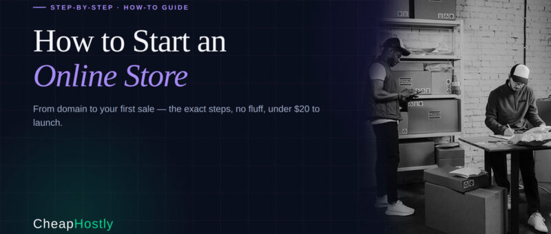 How to Start an Online Store in 2026: Step-by-Step Guide
